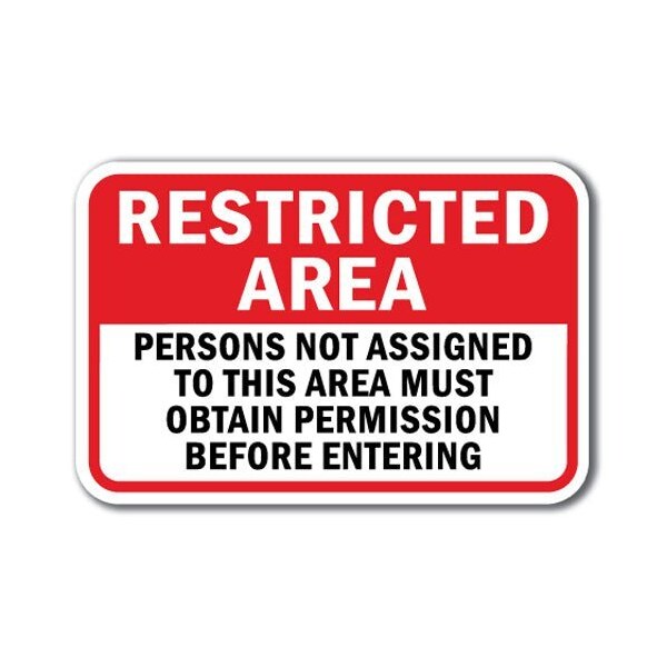 Signmission Safety Sign, 12 in Height, Aluminum, Restricted Area - R Per A-1218 Restricted Area - R Per - main